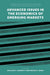 Advanced Issues in the Economics of Emerging Markets by William A. Barnett, Bruno S. Sergi