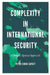 Complexity in International Security: A Holistic Spatial Approach by Peter Simon Sapaty