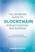 The Definitive Guide to Blockchain for Accounting and Business: Understanding the Revolutionary Technology by Saurav K. Dutta