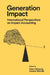 Generation Impact: International Perspectives on Impact Accounting by Adam Richards