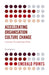 Accelerating Organisation Culture Change: Innovation Through Digital Tools by Jaclyn Lee