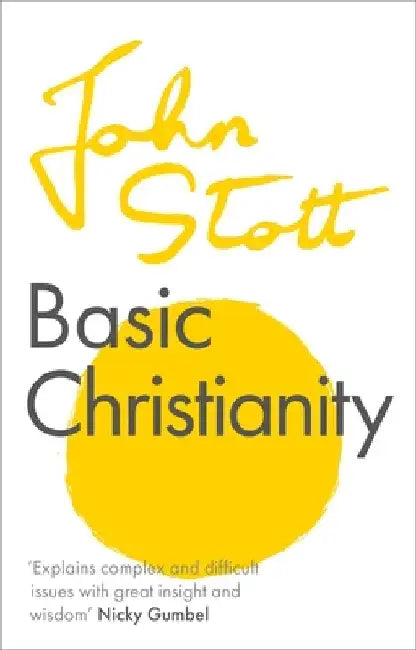 Basic Christianity by John Stott