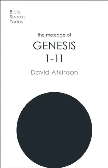 The Message of Genesis 1-11 by David (Author) Atkinson