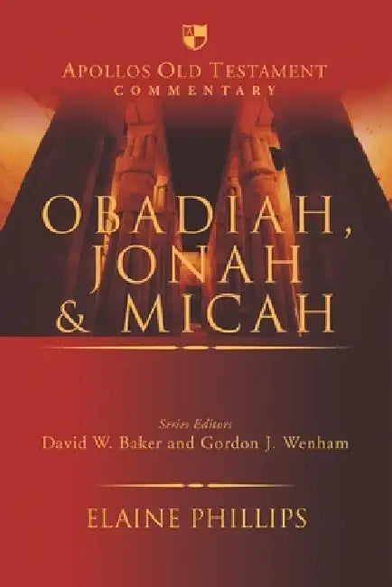 Obadiah, Jonah and Micah by Elaine Phillips