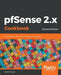 pfSense 2.x Cookbook-Second Edition by David Zientara