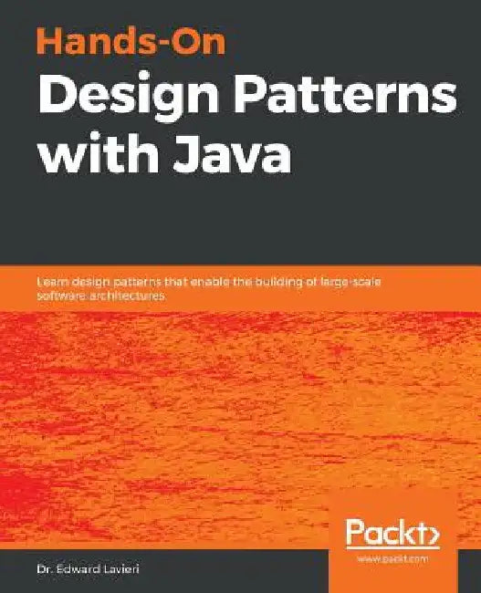 Hands-On Design Patterns with Java by Edward Lavieri