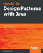 Hands-On Design Patterns with Java by Edward Lavieri