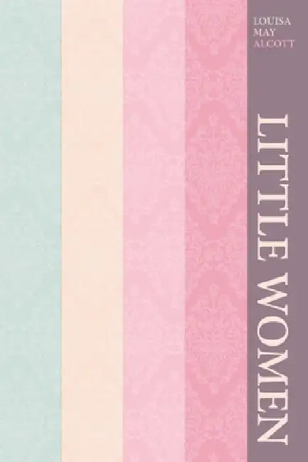 Little Women by Louisa May Alcott