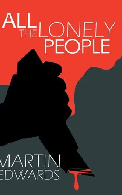 All the Lonely People by Martin Edwards