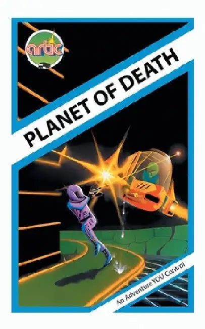 Planet of Death: Artic Computing's Adventure A by Stephen Harris