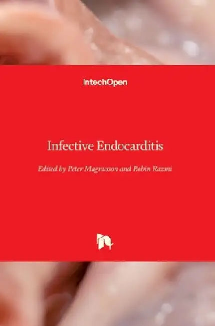 Infective Endocarditis by Peter Magnusson