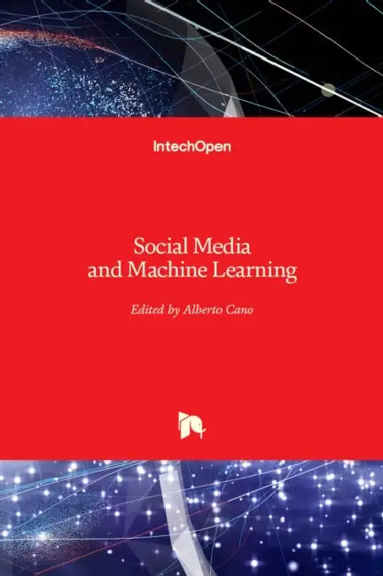 Social Media and Machine Learning by Alberto Cano