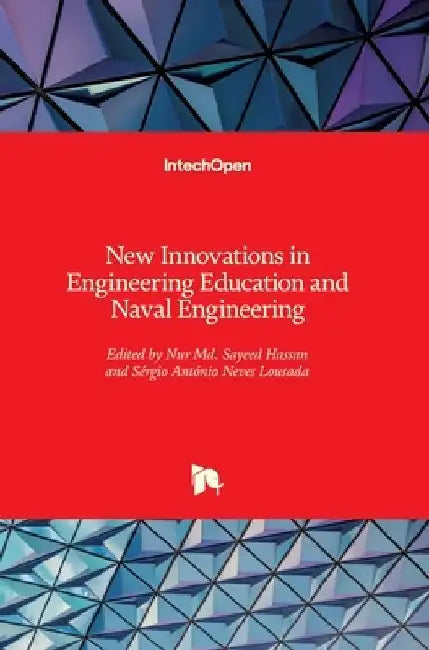 New Innovations in Engineering Education and Naval Engineering by Nur MD Sayeed Hassan
