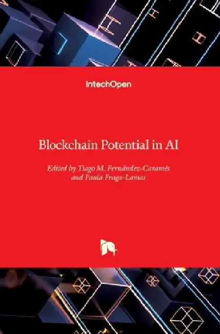 Advances in the Convergence of Blockchain and Artificial Intelligence by Paula Fraga-Lamas