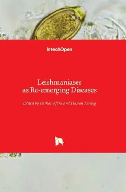 Leishmaniases as Re-emerging Diseases by Farhat Afrin