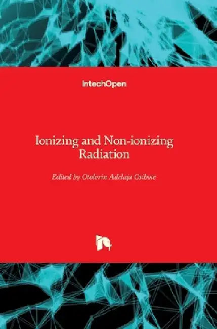 Ionizing and Non-ionizing Radiation by Adelaja Osibote