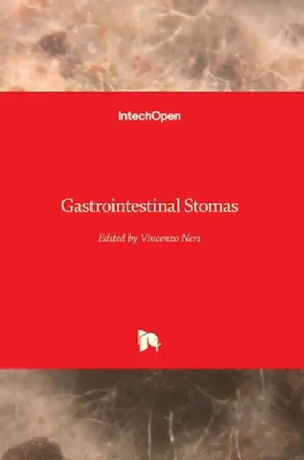 Gastrointestinal Stomas by Vincenzo Neri