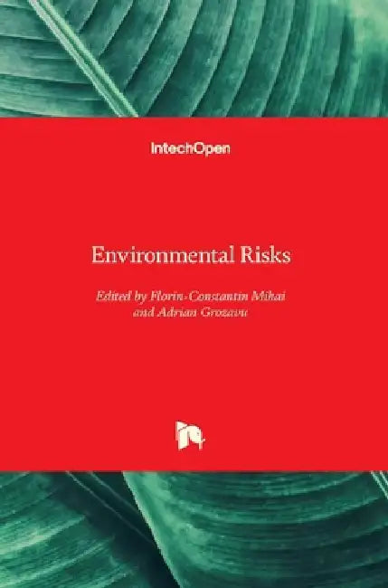 Environmental Risks by Florin-Constantin Mihai