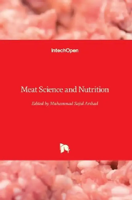 Meat Science and Nutrition by Muhammad Sajid Arshad
