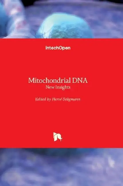 Mitochondrial DNA: New Insights by Herve Seligmann