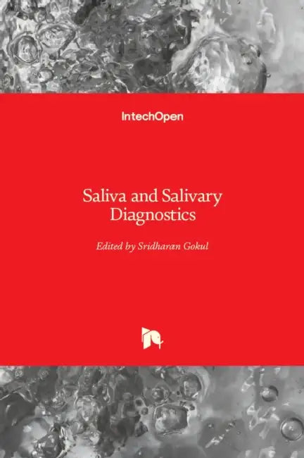 Saliva and Salivary Diagnostics by Gokul Sridharan