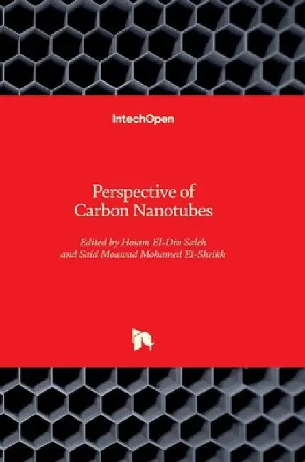 Perspective of Carbon Nanotubes by Hosam El-Din Saleh