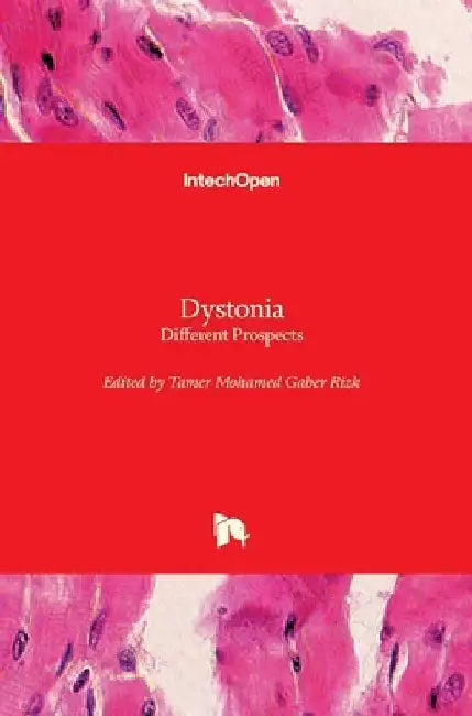 Dystonia: Different Prospects by Tamer Rizk