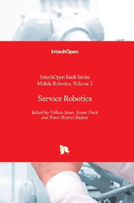 Service Robotics by Gorrostieta Hurtado, Efren