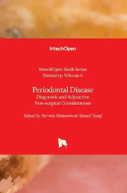 Periodontal Disease: Diagnostic and Adjunctive Non-surgical Considerations by Zühre Akarslan