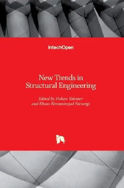 New Trends in Structural Engineering by Hakan Yalciner