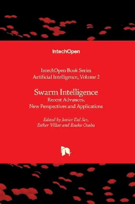 Swarm Intelligence: Recent Advances, New Perspectives and Applications by Marco Antonio Aceves-Fernandez