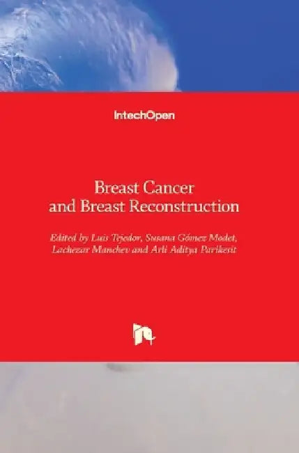Breast Cancer and Breast Reconstruction by Arli Aditya Parikesit