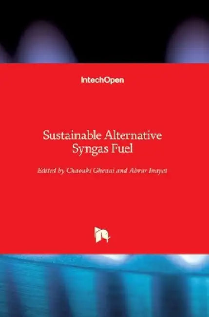 Sustainable Alternative Syngas Fuel by Chaouki Ghenai