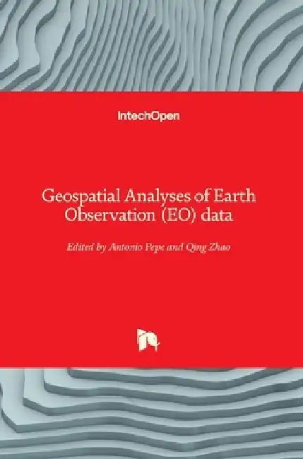 Geospatial Analyses of Earth Observation (EO) data by Antonio Pepe