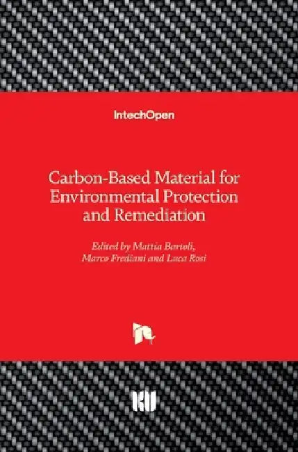 Carbon-Based Material for Environmental Protection and Remediation by Marco Frediani