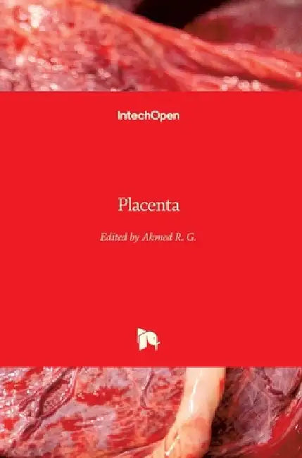 Placenta by Ahmed R. G.