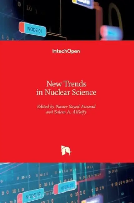New Trends in Nuclear Science by Nasser Awwad