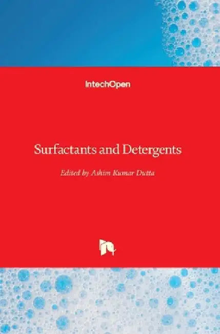 Surfactants and Detergents by Ashim Dutta