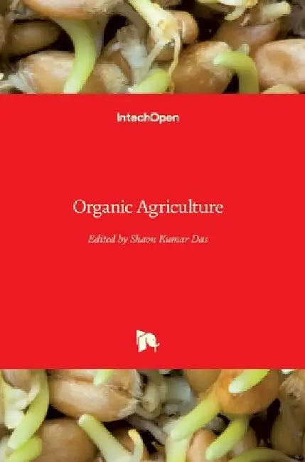 Organic Agriculture by Shaon Kumar Das