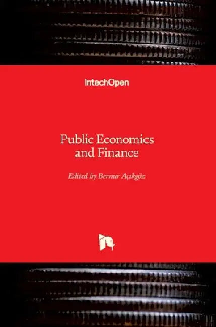 Public Economics and Finance by Bernur Açıkgöz