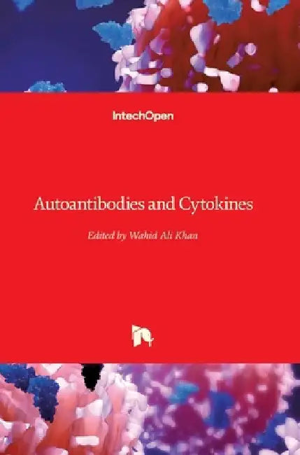 Autoantibodies and Cytokines by Wahid Ali Khan