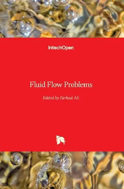 Fluid Flow Problems by Farhad Ali