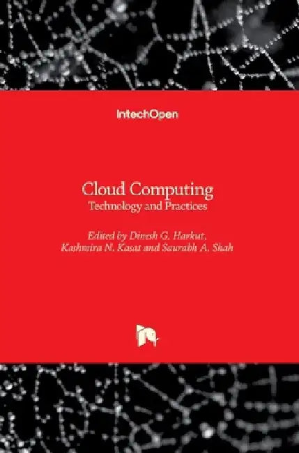 Cloud Computing: Technology and Practices by Dinesh G. Harkut