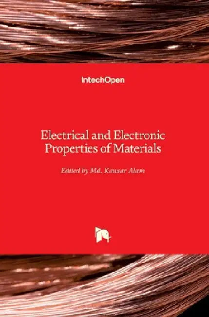 Electrical and Electronic Properties of Materials by MD Kawsar Alam