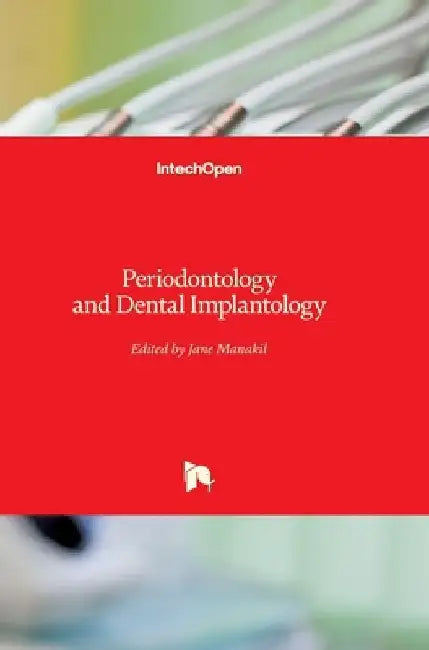 Periodontology and Dental Implantology by Jane Manakil