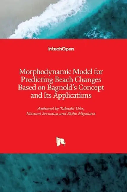 Morphodynamic Model for Predicting Beach Changes Based on Bagnold's Concept and Its Applications by Takaaki Uda