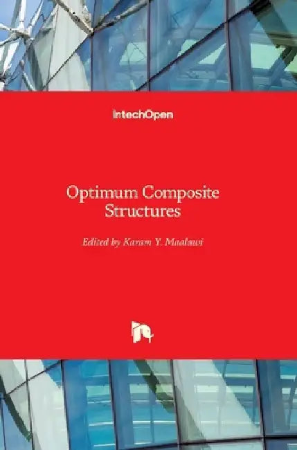 Optimum Composite Structures by Karam Maalawi