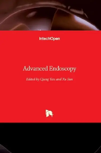 Advanced Endoscopy by Qiang Yan