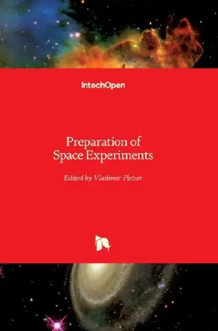 Preparation of Space Experiments by Vladimir Pletser
