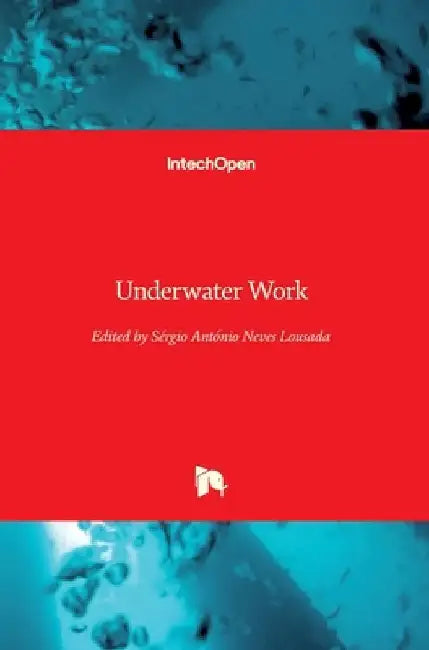 Underwater Work by Sérgio António Neves Lousada